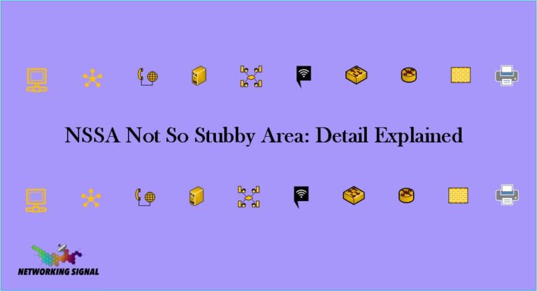 NSSA Not So Stubby Area: Detail Explained