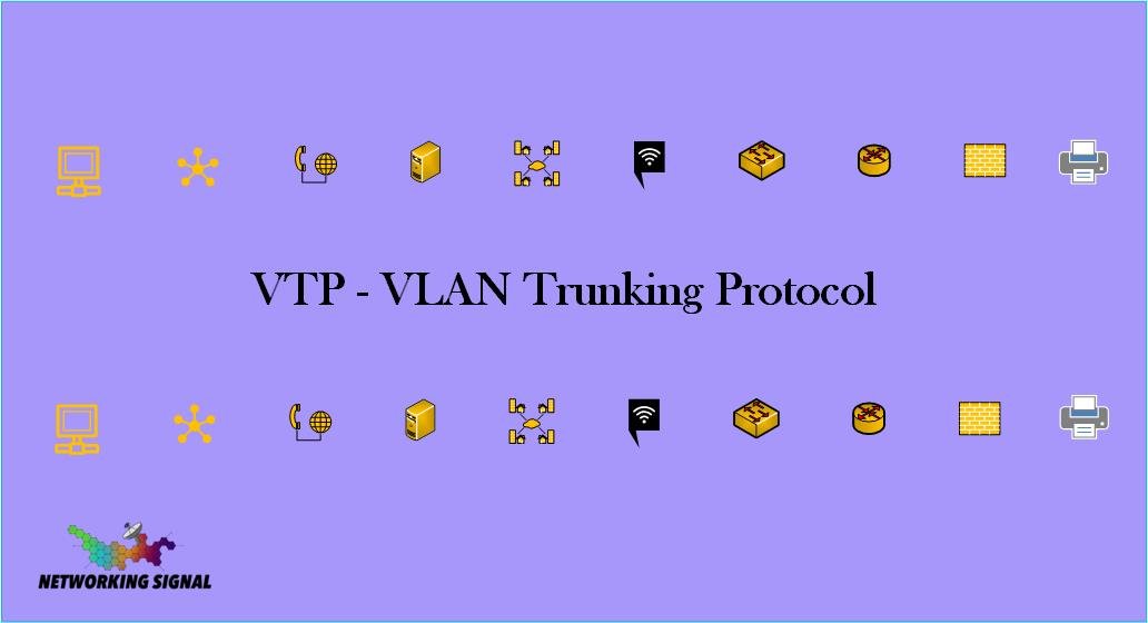 VTP VLAN Trunking Protocol