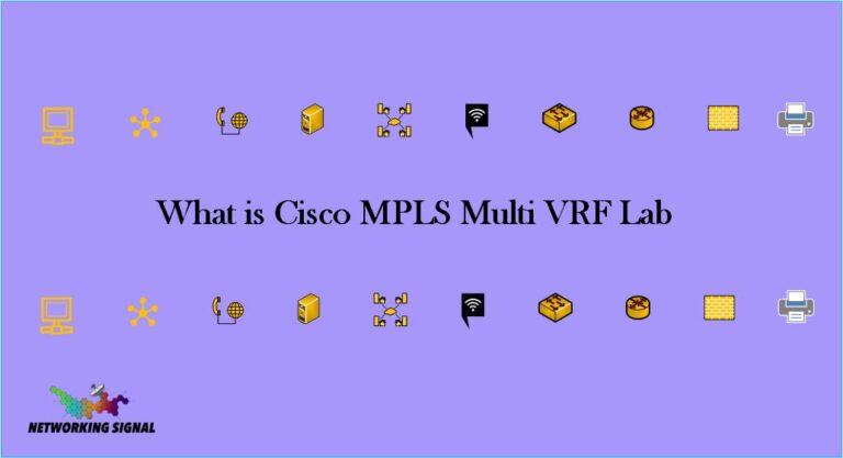 What is Cisco MPLS Multi VRF Lab?