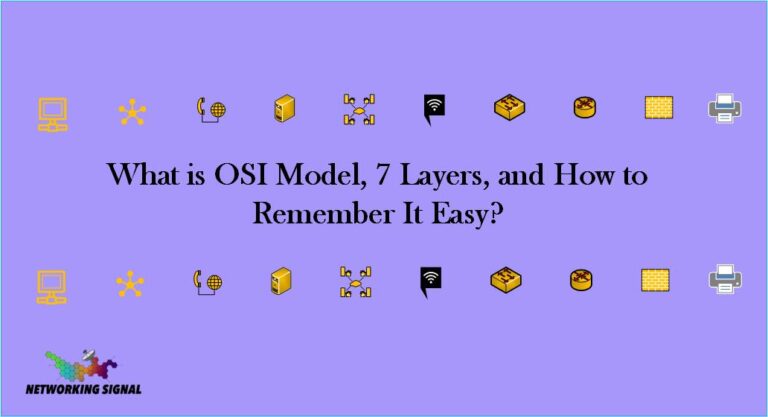 What is OSI Model, 7 Layers, and How to Remember It Easy?