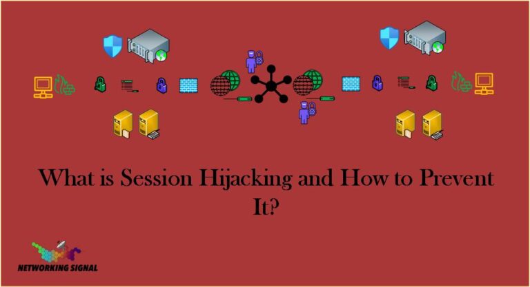 What is Session Hijacking and How to Prevent It?
