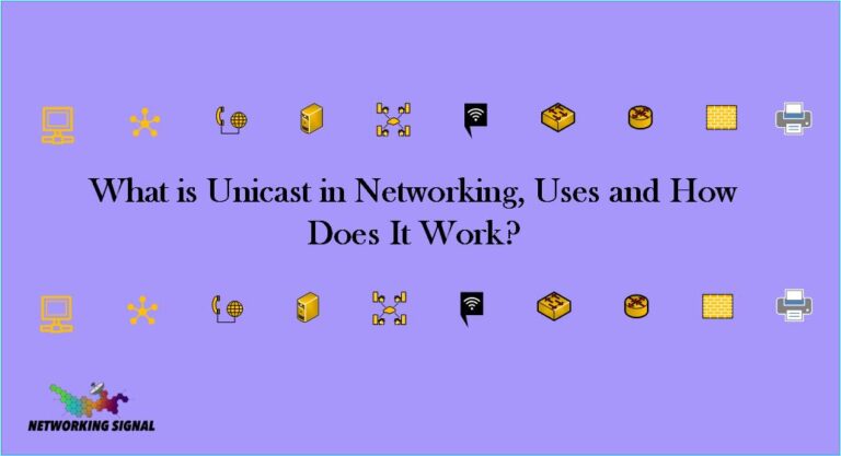 What is Unicast in Networking, Uses and How Does It Work?