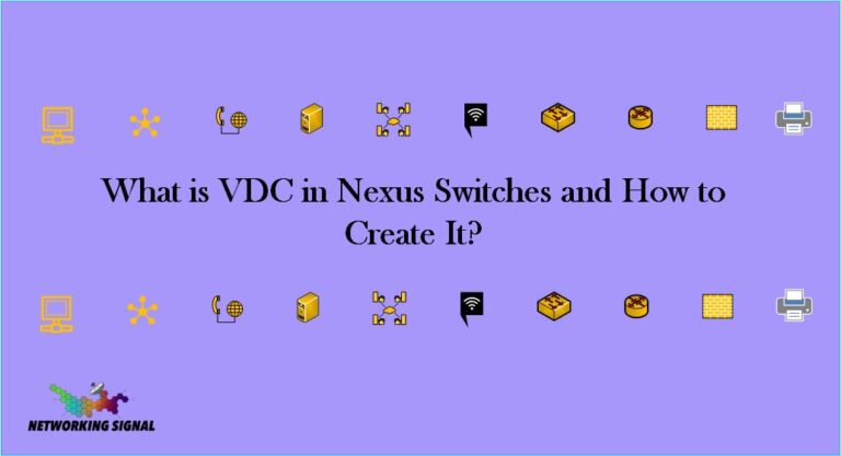 What is VDC in Nexus Switches and How to Create It?