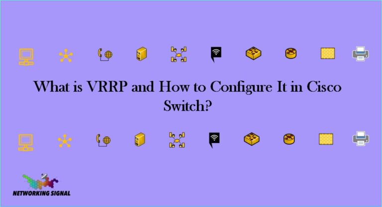 What is VRRP and How to Configure It in Cisco Switch?