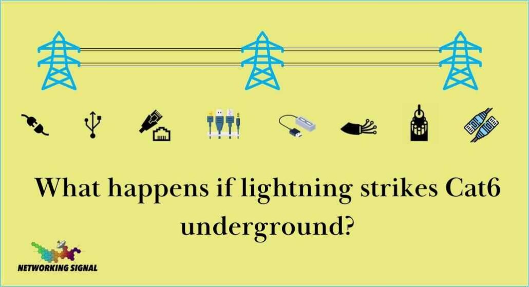 What happens if lightning strikes cat6 underground? 1 what-happens-if-lightning-strikes-cat6-underground_optimized