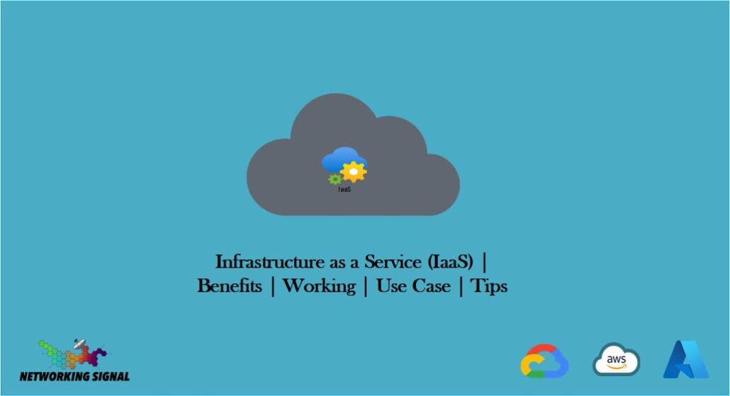 Infrastructure as a Service (IaaS) Benefits Working Use Case Tips