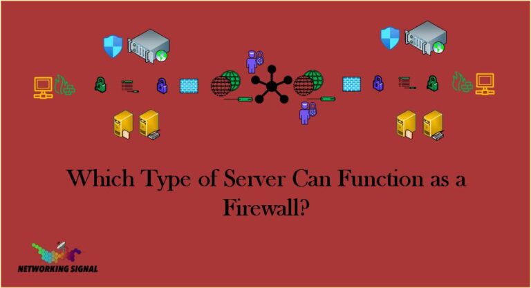 Which Type of Server Can Function as a Firewall?