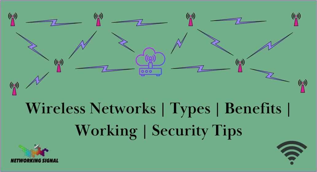 wireless-networks--types--benefits--working--security-tips_optimized