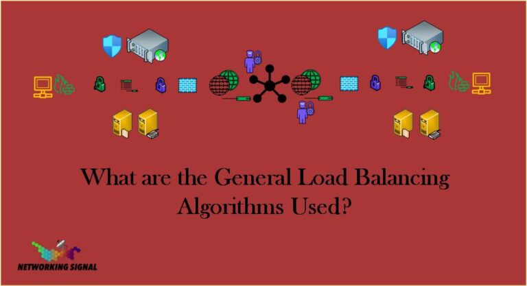 What are the General Load Balancing Algorithms Used?