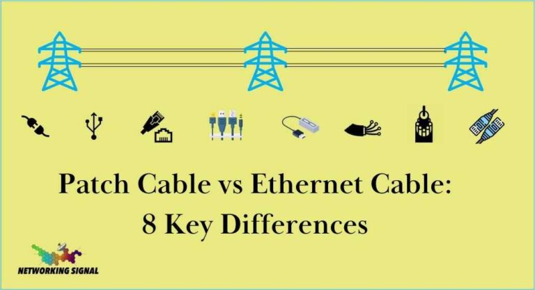 Patch Cable vs Ethernet Cable: 8 Key Differences