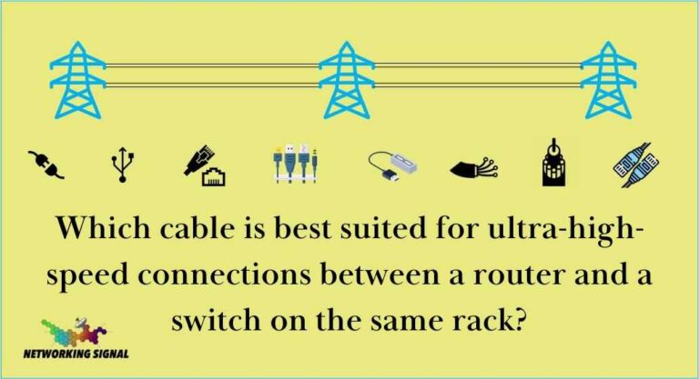 Which cable is best suited for ultra-high-speed connections between a router and a switch on the same rack?