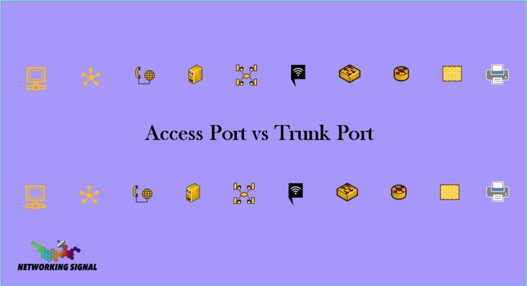 Access Port Vs Trunk Port