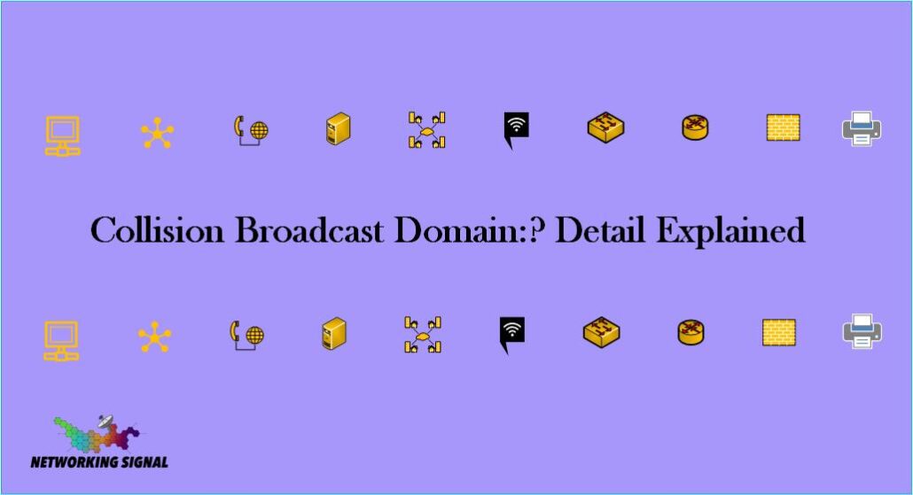 Collision Domain vs Broadcast Domain — Difference Explained with Examples 1 Collision Broadcast Domain Detail Explained
