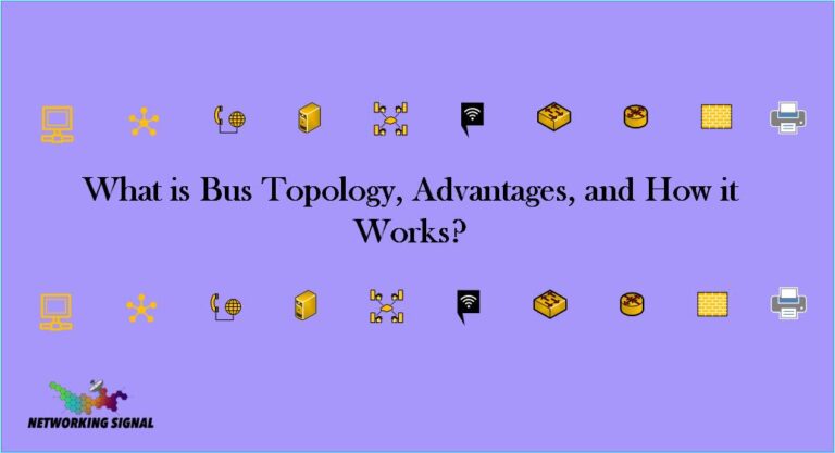 What is Bus Topology, Advantages, and How it Works?