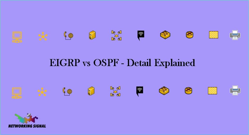 EIGRP vs OSPF - Detail Explained