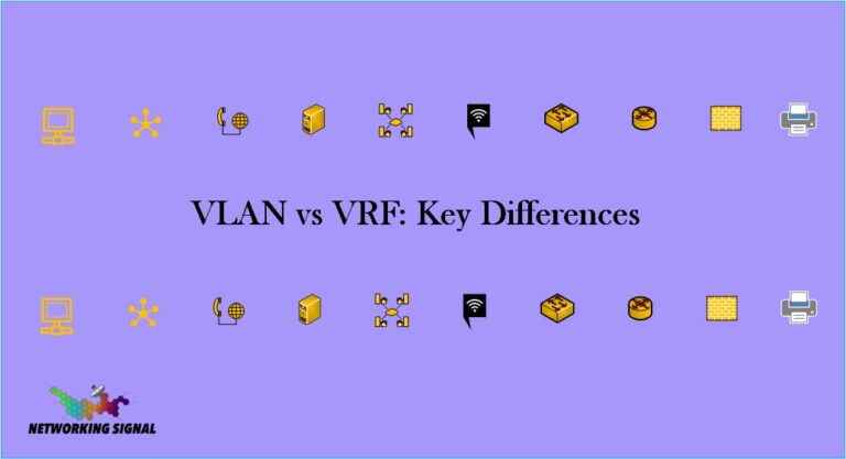 VLAN vs VRF: Key Differences