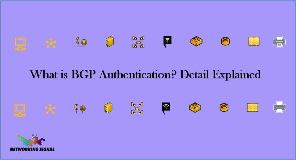 What is BGP Authentication? Detail Explained 1 What is BGP Authentication Detail Explained