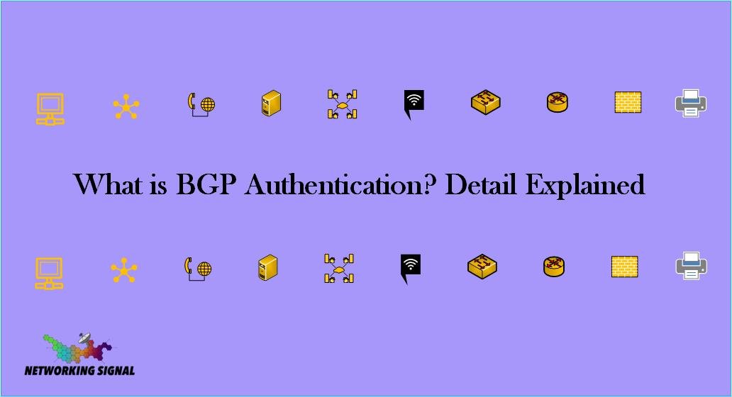 What is BGP Authentication Detail Explained