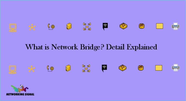 What is Network Bridge? Detail Explained