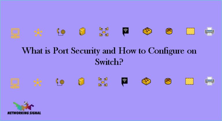 What is Port Security and How to Configure on Switch?