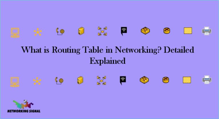 What is Routing Table in Networking? Detailed Explained