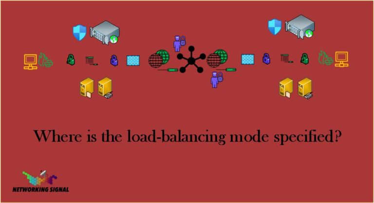 Where is the load-balancing mode specified?