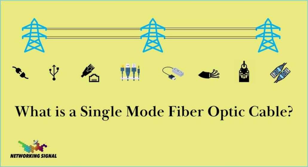 What is a Single Mode Fiber Optic Cable? Detail Explained 1 what-is-a-single-mode-fiber-optic-cable_optimized