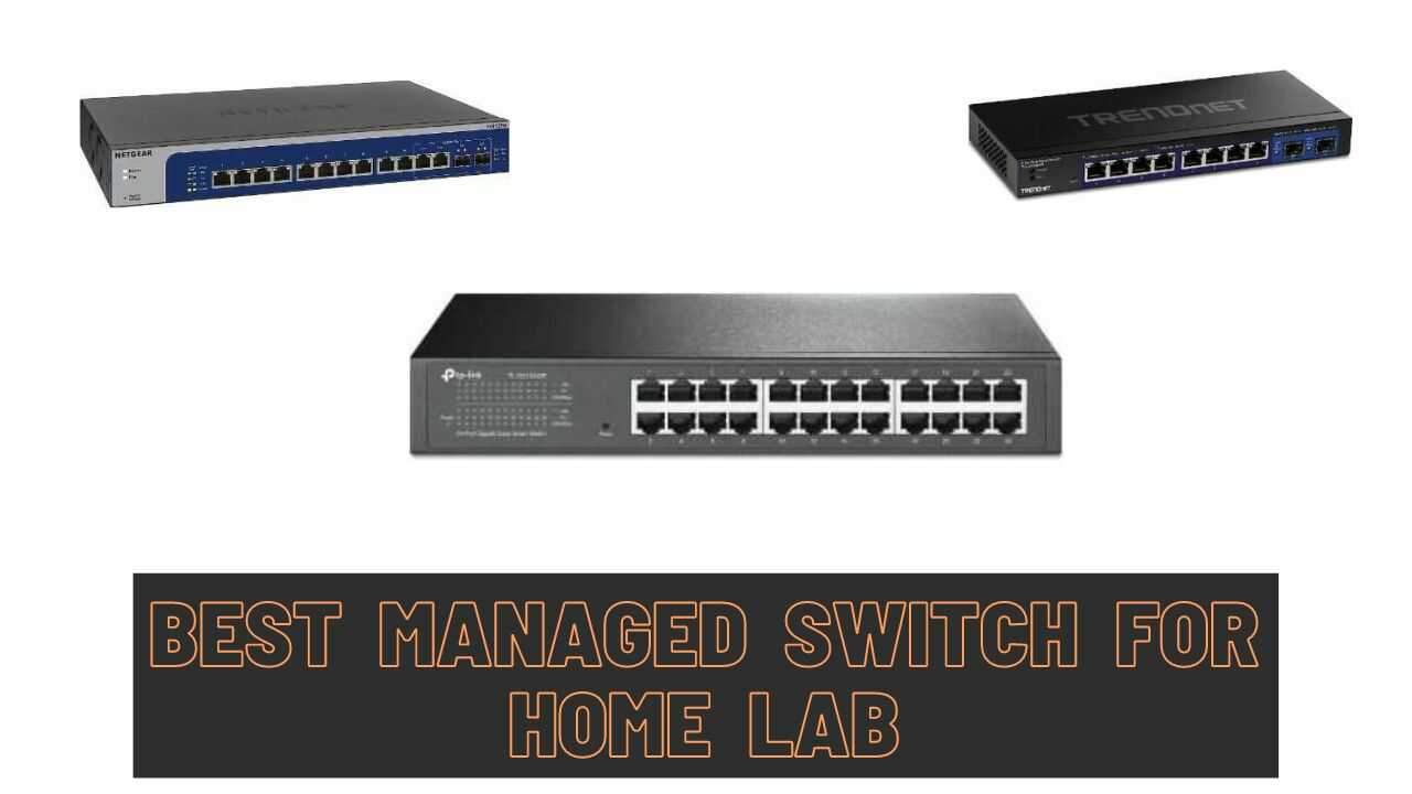 best-managed-switch-for-home-lab