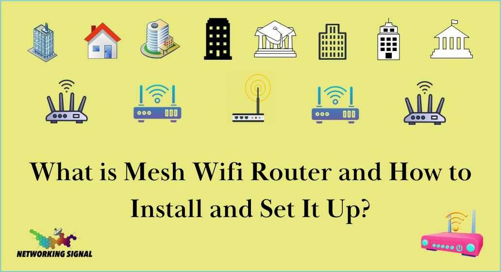 what-is-mesh-wifi-router-and-how-to-install-and-set-it-up_optimized