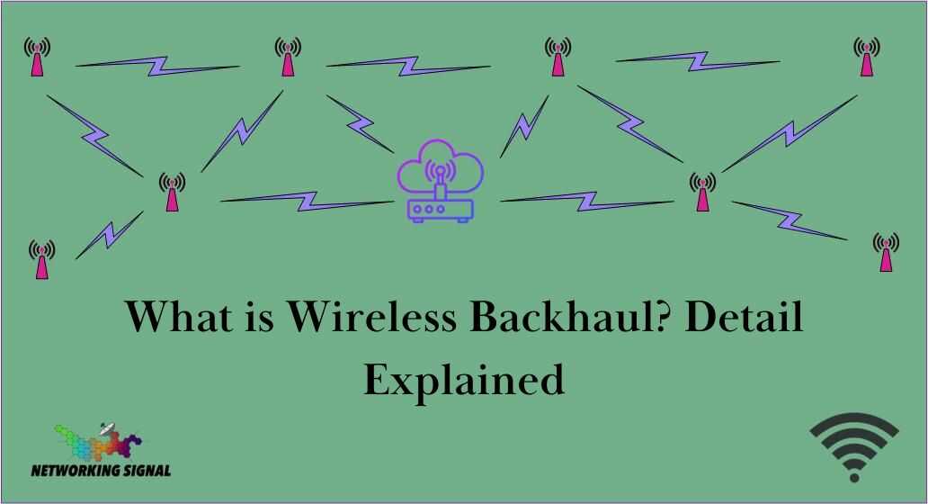what-is-wireless-backhaul-detail-explained_optimized