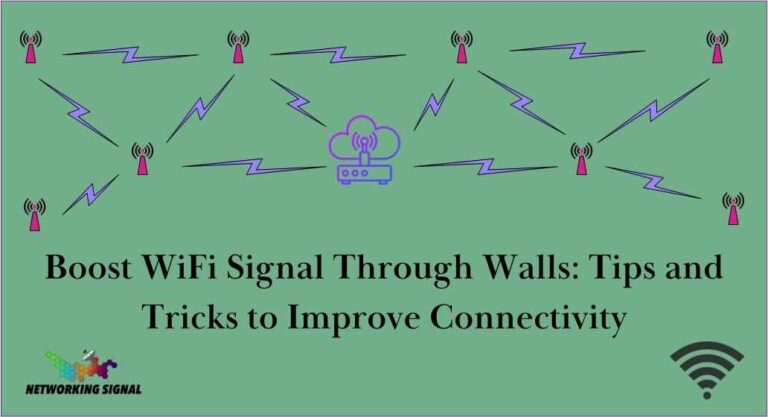 Boost WiFi Signal Through Walls: Tips and Tricks to Improve Connectivity