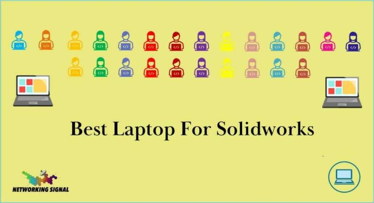 What is the Best Laptop For Solidworks ( Updated 2025 )