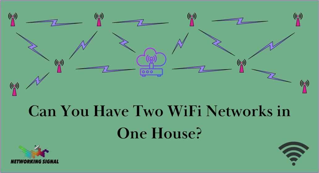 can-you-have-two-wifi-networks-in-one-house_optimized