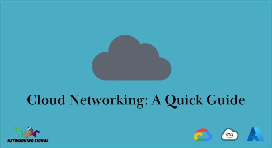 Cloud Networking: A Quick Guide 1 cloud-networking-a-quick-guide_optimized