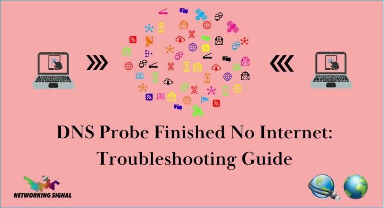 DNS Probe Finished No Internet: Troubleshooting Guide