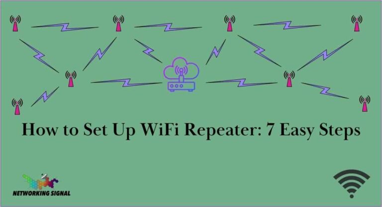 How to Set Up WiFi Repeater: 7 Easy Steps