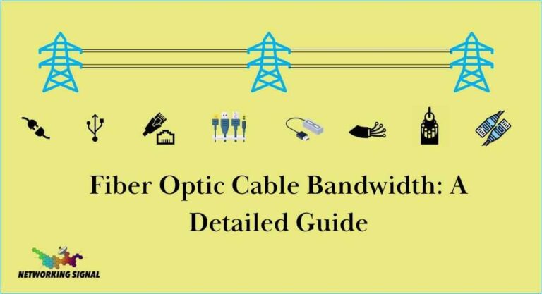 Fiber Optic Cable Bandwidth: A Detailed Guide