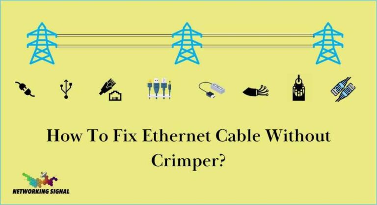How To Fix Ethernet Cable Without Crimper?