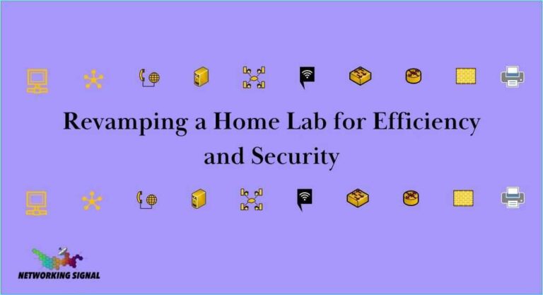 Revamping a Home Lab for Efficiency and Security