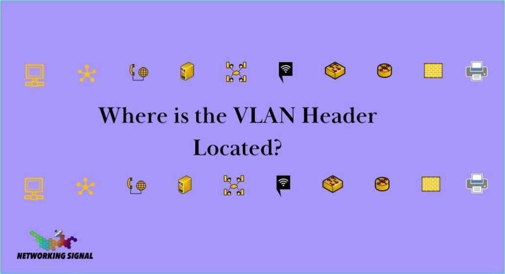 Where in an ethernet frame will you find a virtual local area network vlan header? 1 where-is-the-vlan-header-located_optimized