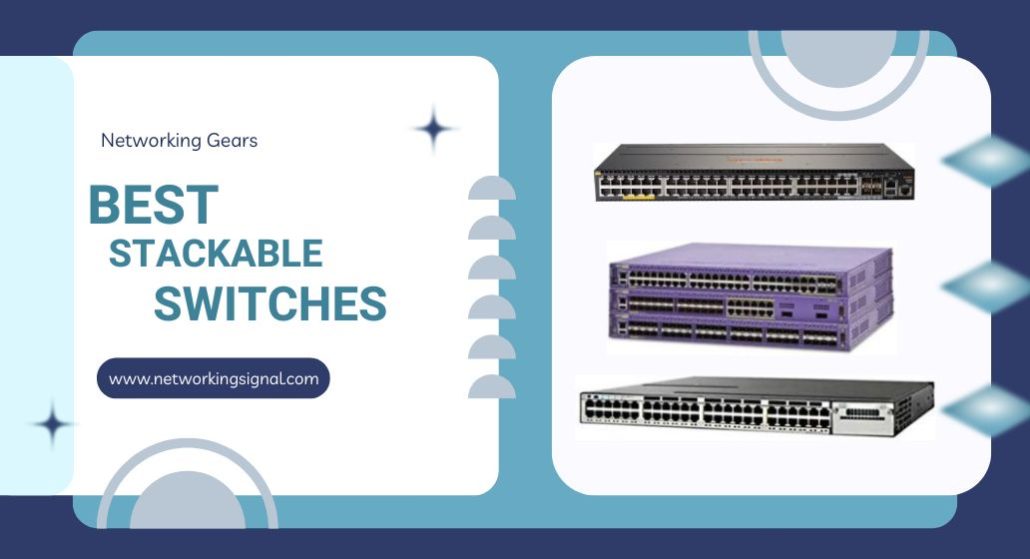 Best Stackable Switches